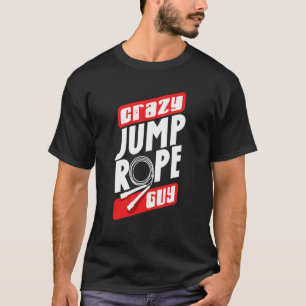 Camiseta Salto Rope Saltando Rope Saltando Loco Salto Rope