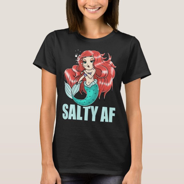 Camiseta Salty Af Mujeres Adultas Sirenas Sassy Actitude (Anverso)