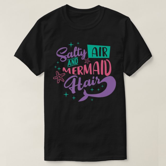 Camiseta Salty Air Mermaid Hair  (Diseño del anverso)