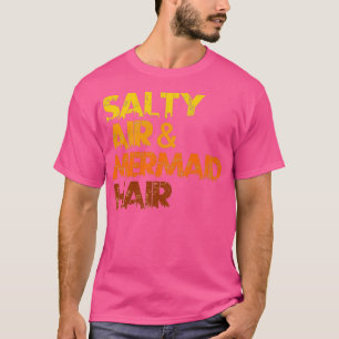 Camiseta Salty Air Mermaid Hair 1