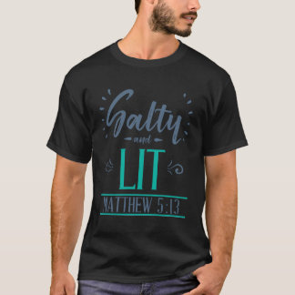 Camiseta Salty And Lit Mathew 5 13 Christian Funny Sarcasti