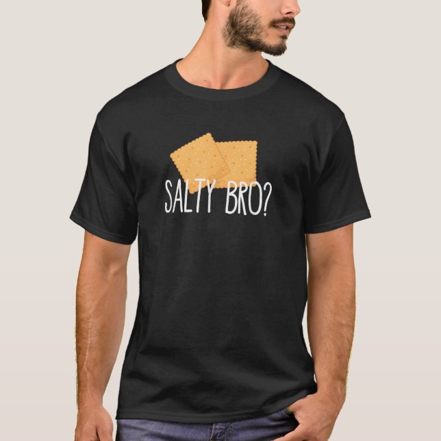 Camiseta Salty Bro Funny Gaming Gamer Saltine Crackers (Anverso)