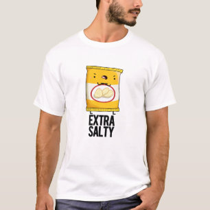 Camiseta Salty extra Funny Salty Snack Pun