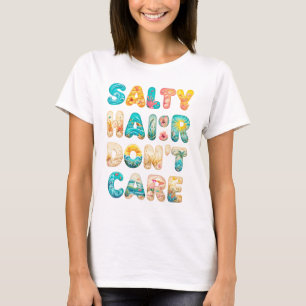Camiseta Salty Hair Don't Care - Bold Beach Vibes Graphic D