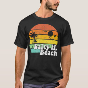Camiseta Salty Lil Beach Retro Vacaciones Graciosa Cita De