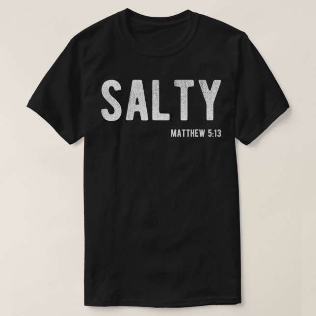 Camiseta Salty Matthew 513 Christian Faith  (Diseño del anverso)