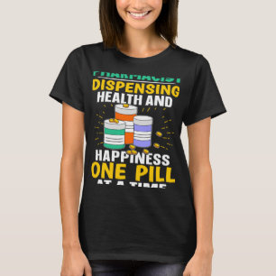 Camiseta Salud Farmacéutica Y Felicidad Una Píldora A La Ve