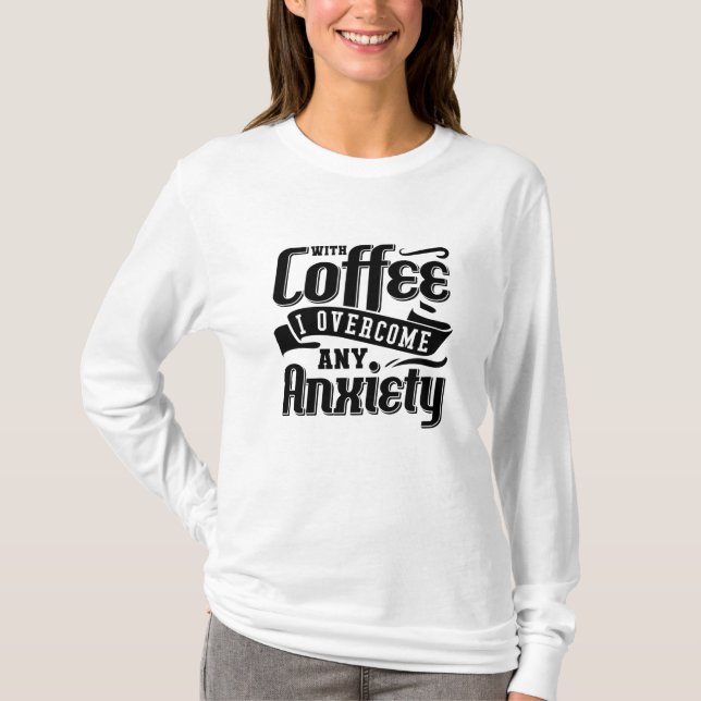 Camiseta Salud Mental Con Café Supero Ansiedad Ansiedad (Anverso)