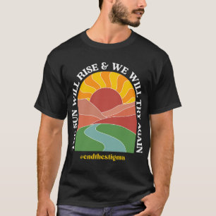 Camiseta Salud Mental El Sol Saldrá Y Lo Intentaremos De Nu
