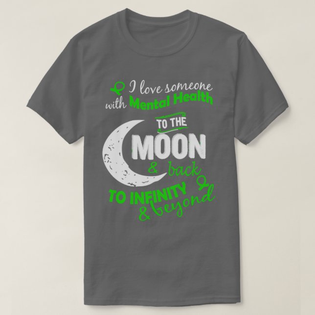 Camiseta Salud Mental Me Encanta Alguien A La Luna Inspirat (Diseño del anverso)