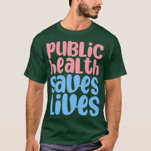 Camiseta salud pública salva vidas 13