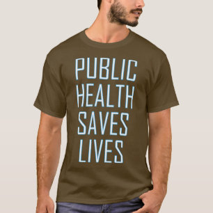 Camiseta Salud pública salva vidas 3