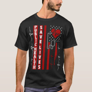 Camiseta Salud pública salva vidas de bandera estadouniden