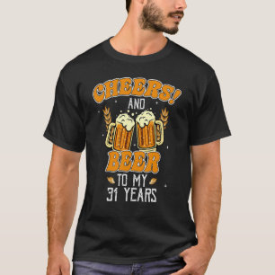 Camiseta Salud y Cervezas por 31 Años Fiesta de Cumpleaños 