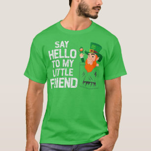 Camiseta Saluda A Mi Pequeño Amigo De Leprechaun St