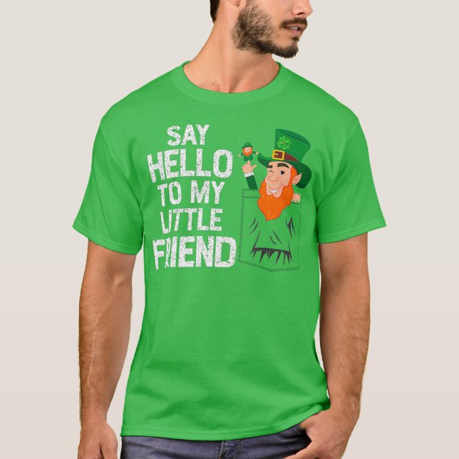 Camiseta Saluda A Mi Pequeño Amigo De Leprechaun St (Anverso)