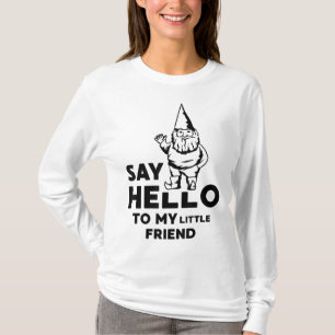 Camiseta Saluda A Mi Pequeño Amigo Garden Gnome Funny