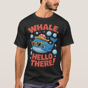 Camiseta Saludo de ballena allí divertido dibujo animado oc