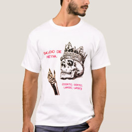 CAMISETA SALUDO DE REYNA LARGO LARGO , CORTO, CORTO,