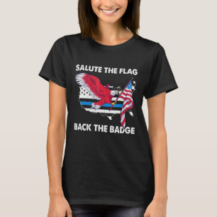 Camiseta Saludo La Bandera De Atrás La Policía De La Insign