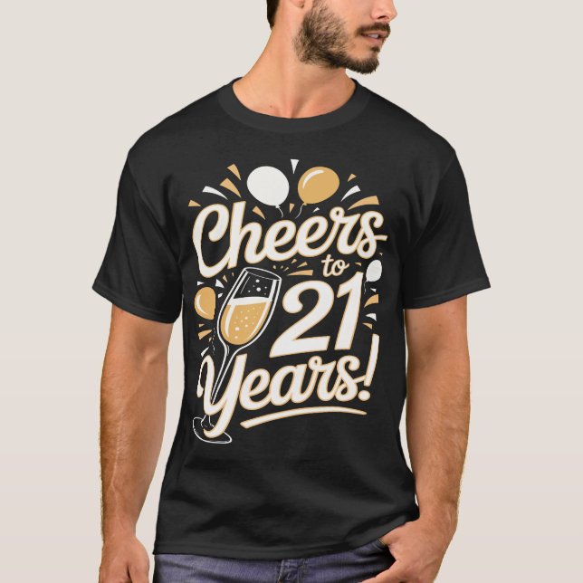 Camiseta Saludos a 21 años - Celebración del cumpleaños 21 (Anverso)