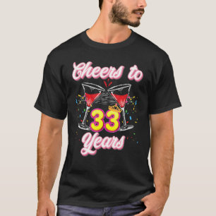 Camiseta Saludos A 33 Años, Reina Orgullosa De La Fiesta De
