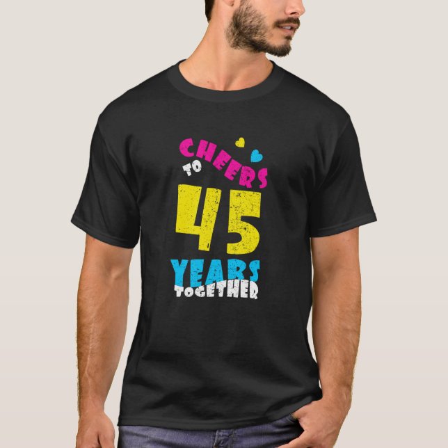 Camiseta Saludos a 45 años Juntos 45 Boda Anniversa (Anverso)