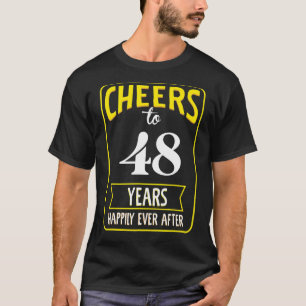 Camiseta Saludos a 48 años felices para siempre