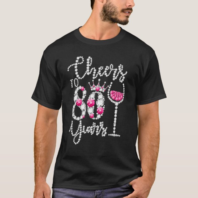 Camiseta Saludos a la Reina de Bebida de 80 años, 80 años (Anverso)