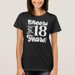 Camiseta Saludos a los 18 años 18 cumpleaños 18 años