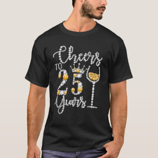 Camiseta Saludos A Los 25 Años Felices 25 Años Reina D