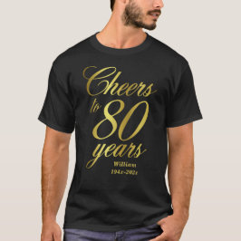 Camiseta Saludos a los 80 años 80 cumpleaños