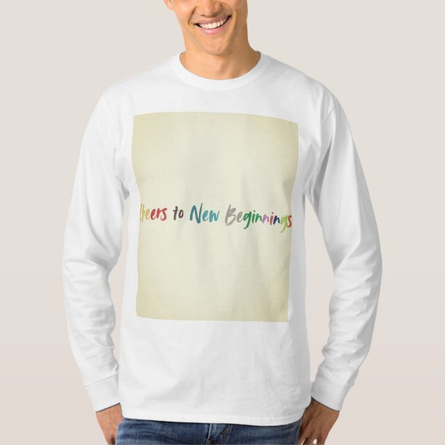 Camiseta Saludos a los nuevos comienzos (Anverso)
