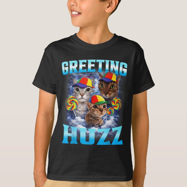 Camiseta Saludos de meme de gato Huzz divertido (Anverso)