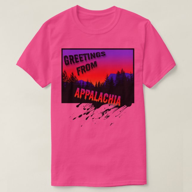 Camiseta Saludos desde Appalachia (Diseño del anverso)