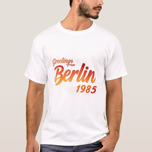 Camiseta "Saludos desde Berlín 1985" Estilo Retro (Anverso)