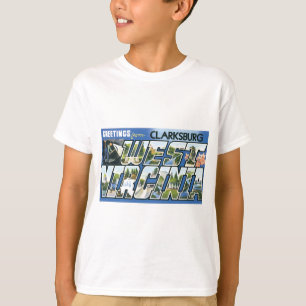 Camiseta ¡Saludos desde Clarksburg, Virginia Occidental! Re