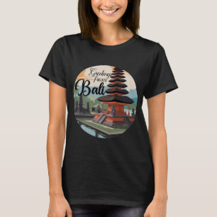Camiseta Saludos desde el Rótulo de Bali