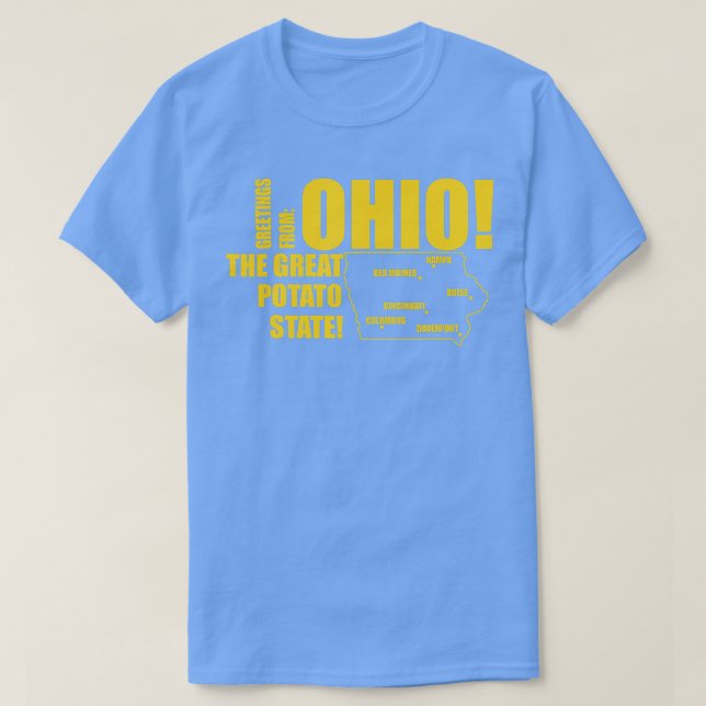 Camiseta Saludos desde Ohio al Gran Estado De La Papa 1 (Diseño del anverso)
