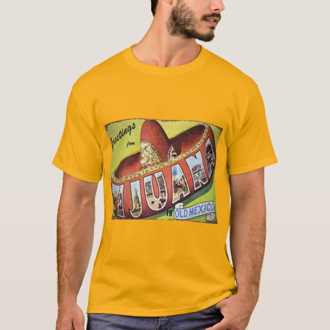 Camiseta Saludos desde Tijuana (Anverso)