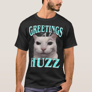 Camiseta Saludos Huzz Gato Tonto Gato Divertido
