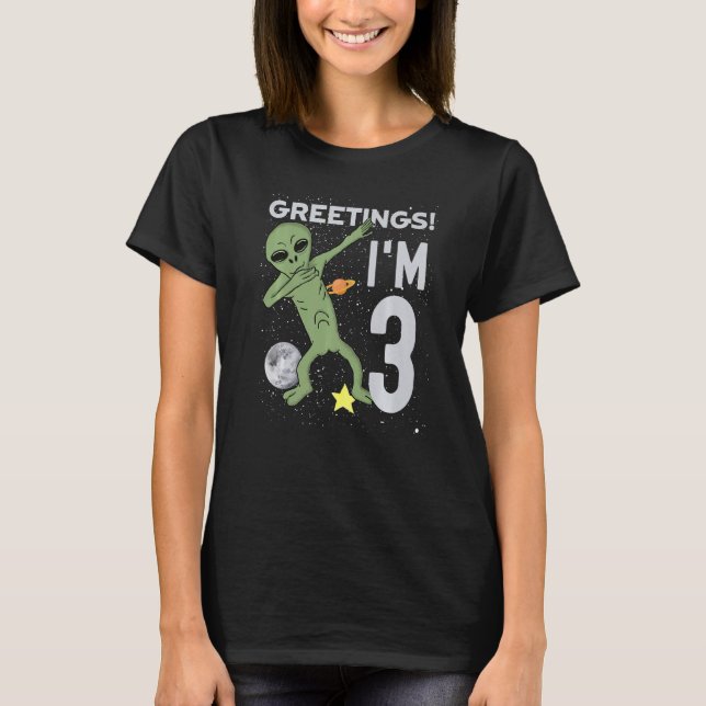 Camiseta Saludos Soy 3 Tema de Alien Espacial 3er cumpleaño (Anverso)