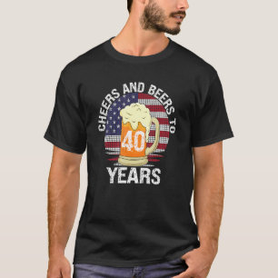 Camiseta Saludos Y Cervezas 40 años Felices 40 cumpleaños