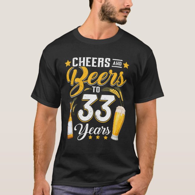 Camiseta Saludos Y Cervezas A 33 Años Graciosos 33 Años D (Anverso)