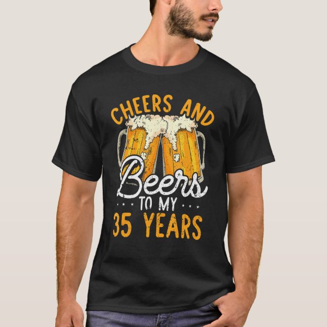 Camiseta Saludos Y Cervezas A 35 Años 35 Cumpleaños Para Mí (Anverso)