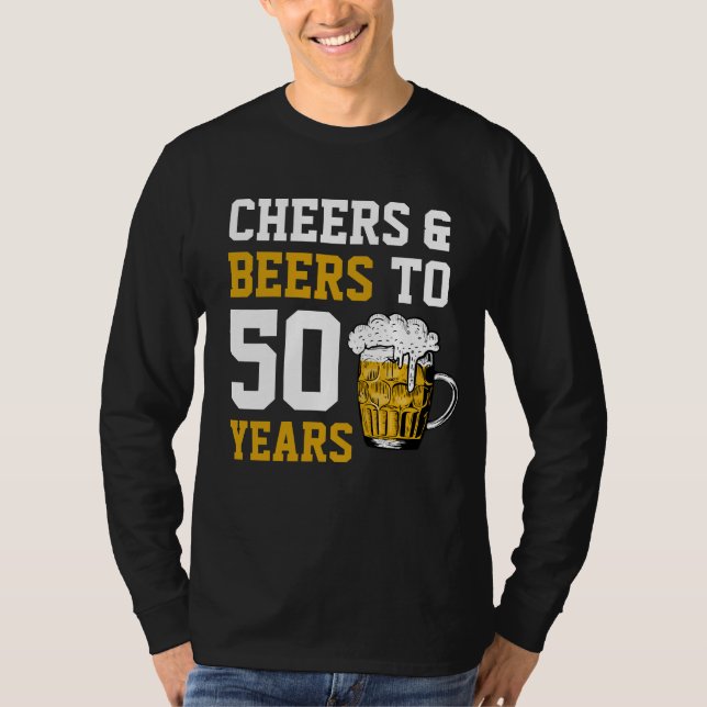 Camiseta Saludos y cervezas a 50 años 50 cumpleaños (Anverso)