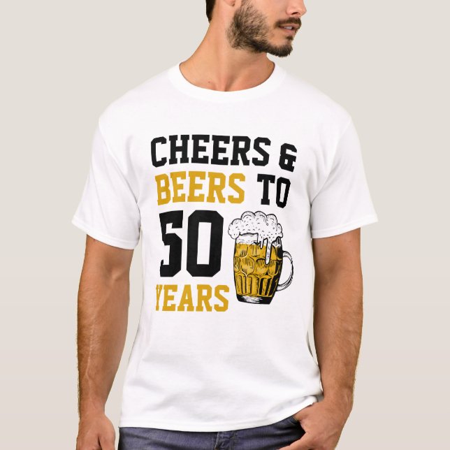 Camiseta Saludos y cervezas a 50 años 50 cumpleaños (Anverso)