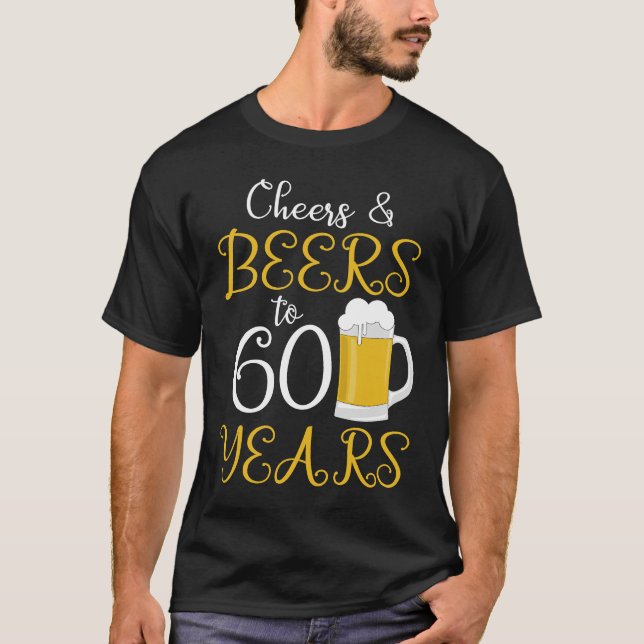 Camiseta Saludos y cervezas a 60 años (Anverso)