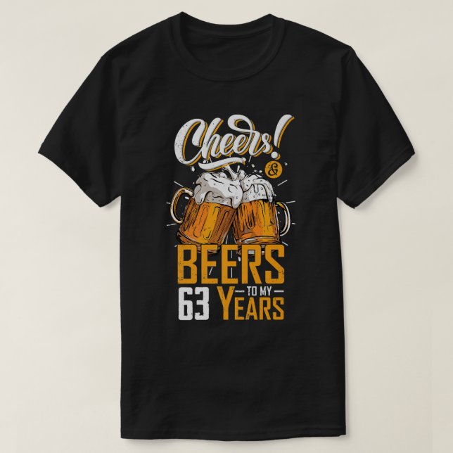 Camiseta Saludos Y Cervezas A 63 Años 63 Años Graciosos (Diseño del anverso)