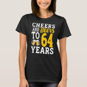 Camiseta Saludos y cervezas a 64 años Beer Beer 64 años